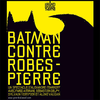 affiche Batman contre Robespierre